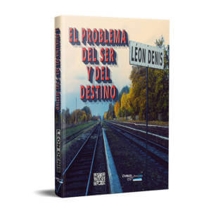 Portada El Problema del Ser y del Destino por Léon Denis